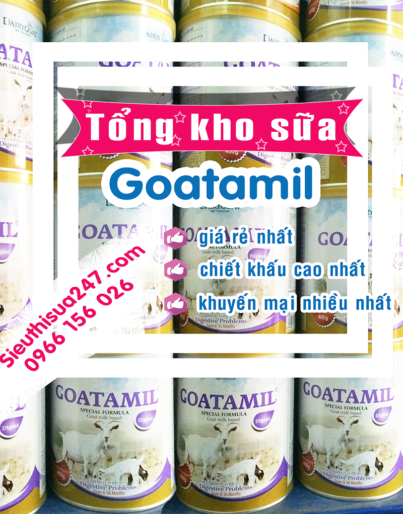 Tổng kho Sữa dê Goatamil - Chuyên Phân phối và Bán Buôn giá rẻ, chiết khấu cao